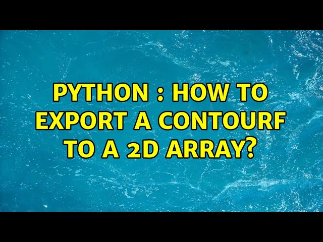 Python : How to export a contourf to a 2D array?