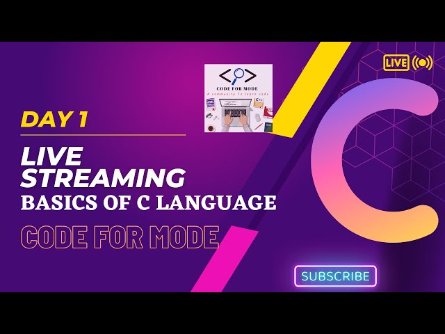 LECTURE_01: C LANGUAGE , CONSTANT, VARAIABLES,OUR FIRST C PROGRAMME | CODE FOR MODE | WITH NOTES