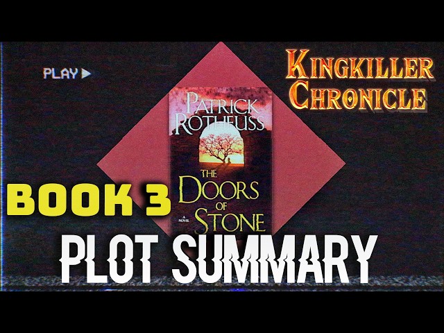How The Kingkiller Chronicle Ends | Full Book 3 Plot Summary
