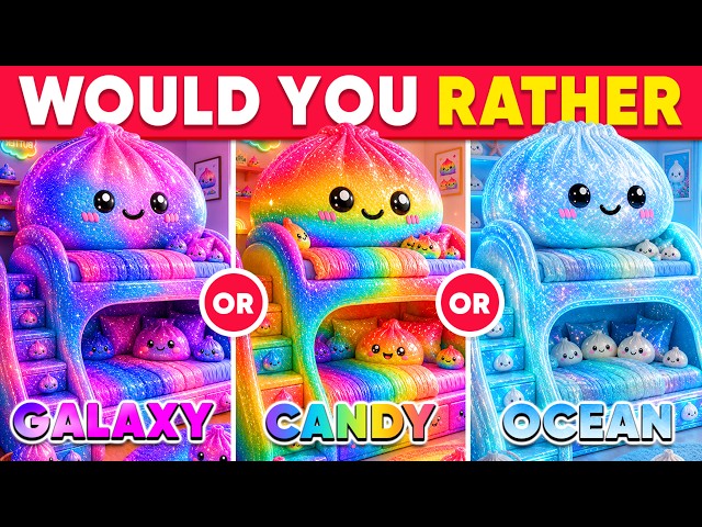 Would You Rather - Build Your Dream House 🏡 | GALAXY 🌌 vs COTTON CANDY 🍭 vs OCEAN 🌊 | Daily Quiz