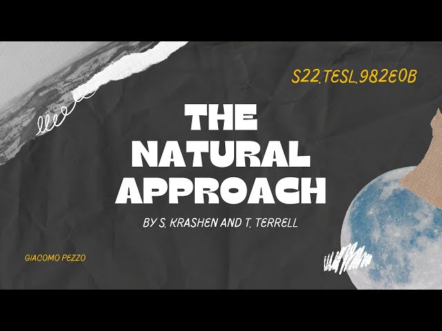 Language teaching methods - The Natural Approach