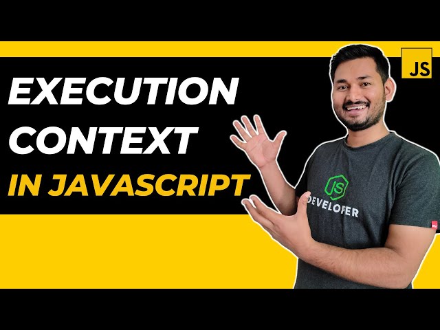Execution Context in JavaScript Explained in Depth | The Complete JavaScript Course | Ep.30