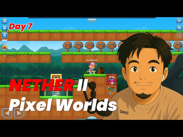 Nether II | Day 7 playing Pixel World
