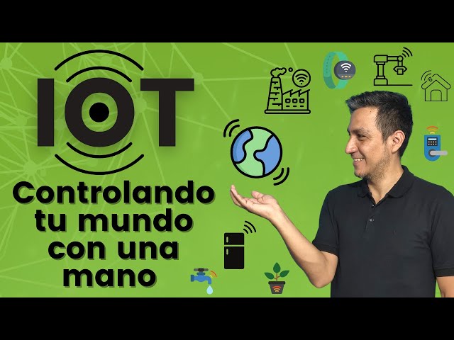 IOT ¿Qué es?  aplicaciones geniales y plataformas que puedes usar para tus proyectos