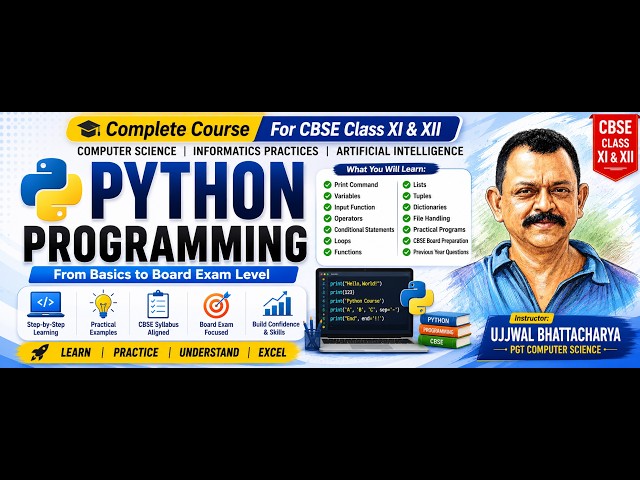 Python Programming for CBSE Class XI & XII (Computer Science & Informatics Practices)