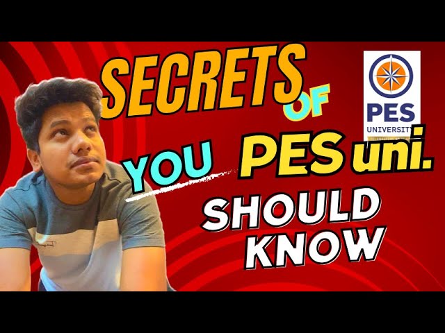 Watch this before joining PES University 🤯| How PES is *different* other college | RV vs BMS vs PES