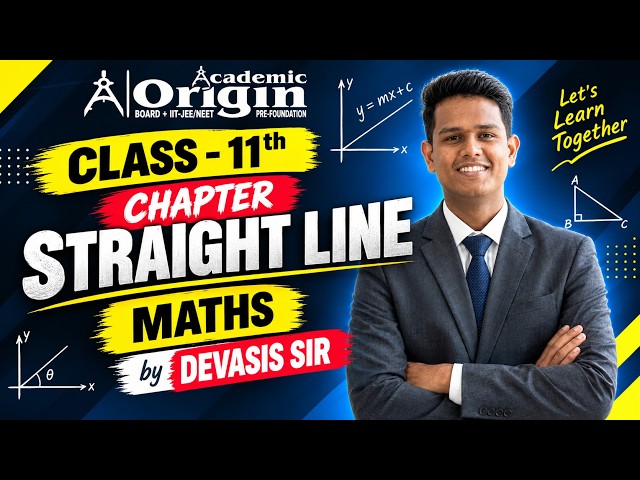 Class 11 Maths Lec 02 Straight Line | Complete Concept & Problem Solving | Devashish Sir