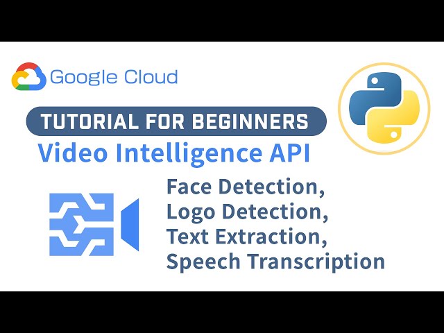 Google Cloud Video AI API Crash Course in Python | For Beginners