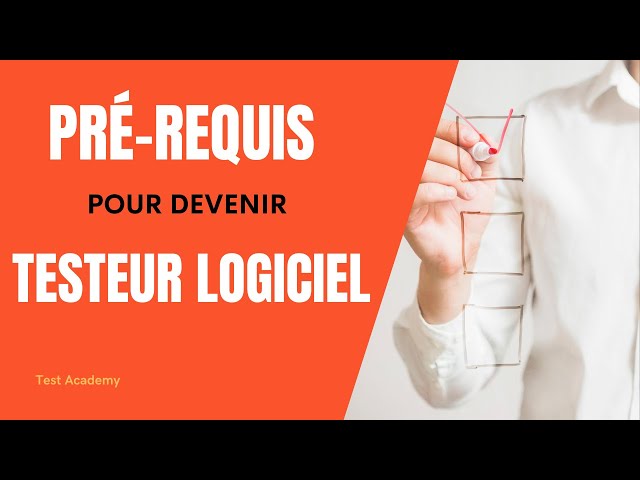 Est ce que je peux devenir un Testeur logiciel