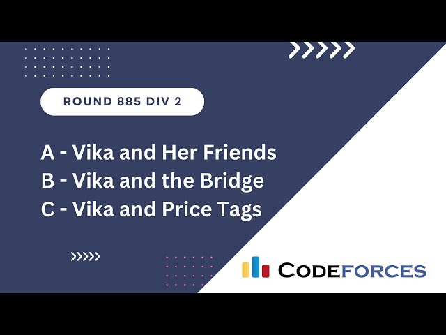 Codeforces Round 885 Div 2 | A B C | Video Editorial C++