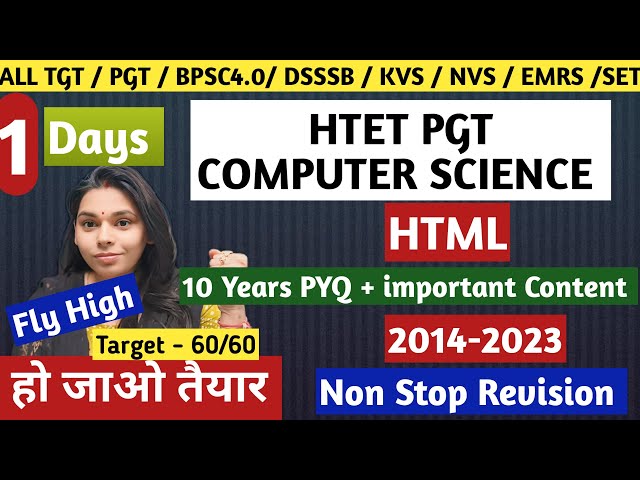 DAY 1-  10 YERS PYQ HTML +HTET IMPORTANT QUESTIONS | PGT COMPUTER SCIENCE REVISION | #nsclasses