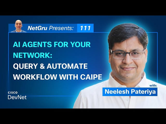 AI Agents for Your Network: Query & Automate Workflow with CAIPE | Ep. 111