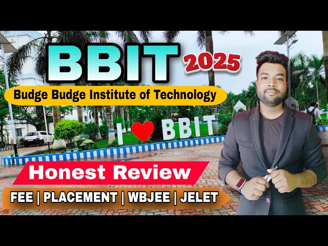 (BBIT) Budge Budge Institute of Technology Full Review & Campus Tour | 2025 Course Fee & Placement