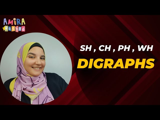 Digraphs | Let's Learn About the Digraph    !! تعالو نعرف الاصوات المركبة