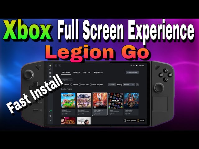 Xbox Full Screen Experience Install Guide On Legion Go