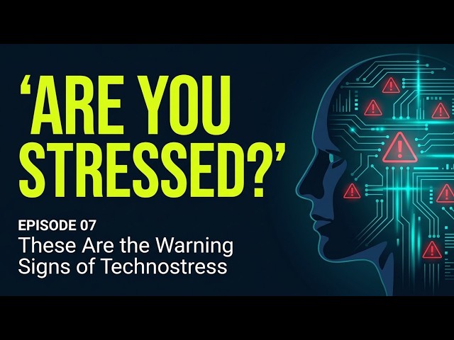 These Are the Warning Signs of Technostress. How Many Do You Have?
