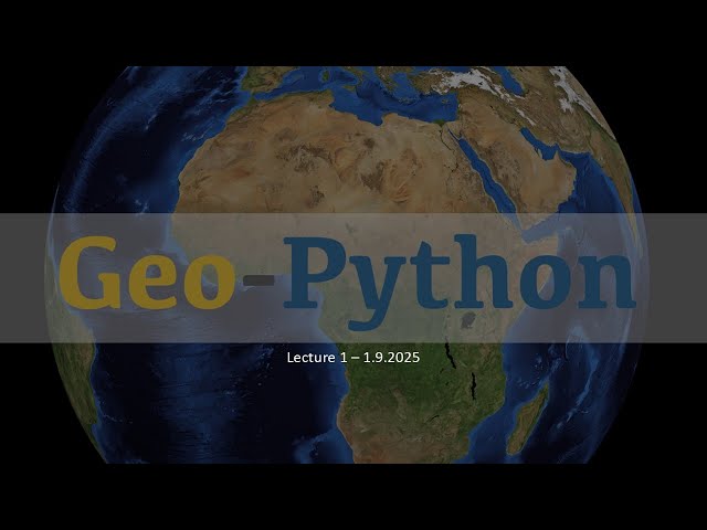 GeoPython 2025   Lecture 1