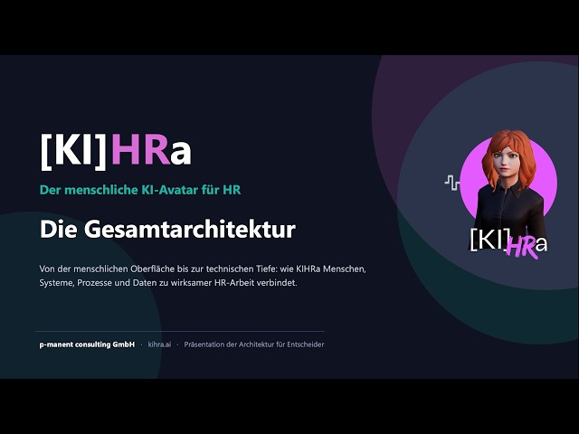 Wie funktioniert ein KI-Avatar für HR eigentlich unter der Haube? Die KIHRa Systemarchitektur