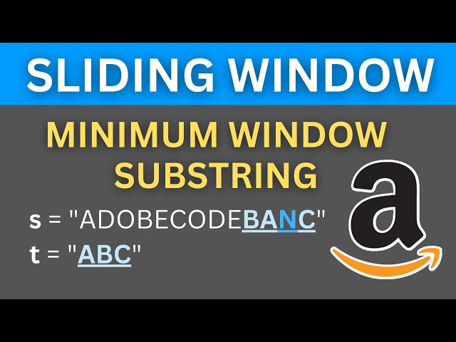 Minimum Window Substring | Sliding Window | Hindi