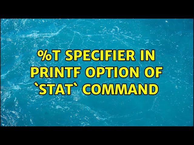 %T specifier in printf option of `stat` command