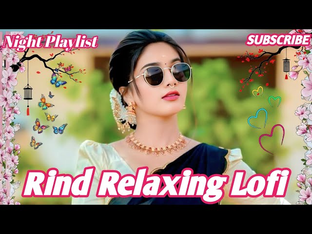🎶2026 Ultimate Mind Relaxing Lofi Beats | Study, Sleep & Chill 🎧 90s' Old Romantic New Hindi Songs 