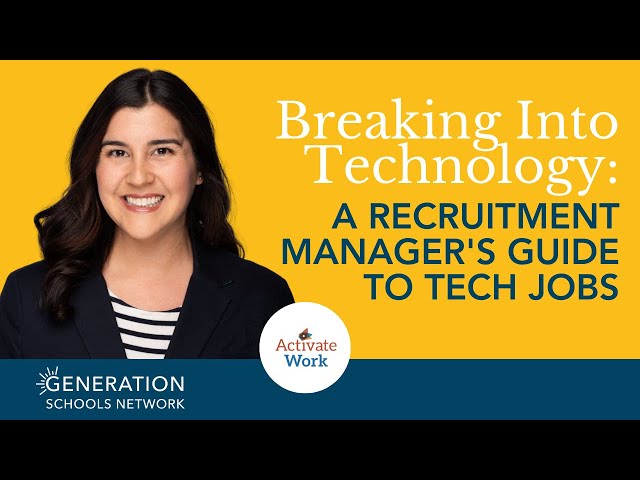 Breaking Into Tech: A Recruitment Manager's Guide to Tech Jobs | Virtual Guest Speaker Series