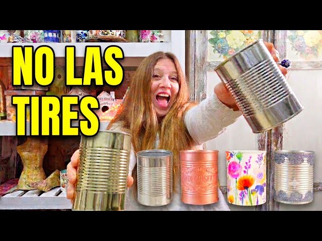Don't throw them away! 4 ways to decorate tin cans