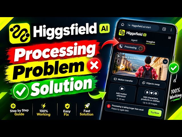 Higgsfield AI Processing Problem Solution 🤯 | How To Fix Higgsfield AI Processing