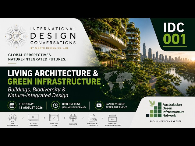 International Design Conversations 001 - Living Architecture & Green Infrastructure