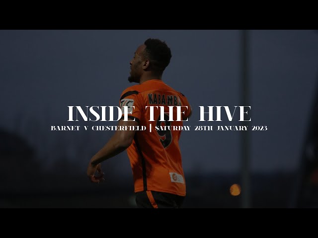 Inside The Hive | Barnet v Chesterfield