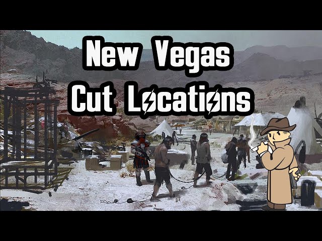 New Vegas Cut Locations and Map Changes