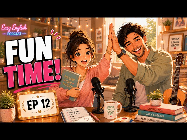 Episode 12 Learn English Faster with Real Conversations