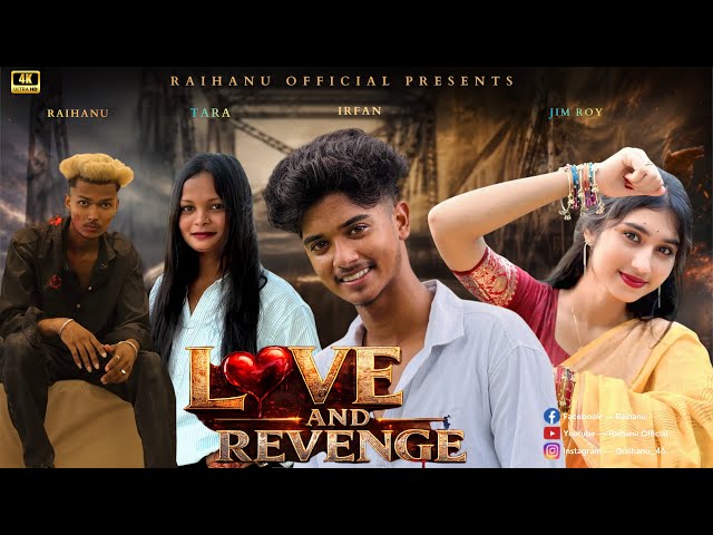 Love And Revenge ( Official ) |  Raihanu Official | Jim Irfan New Video | Jim Roy Official 