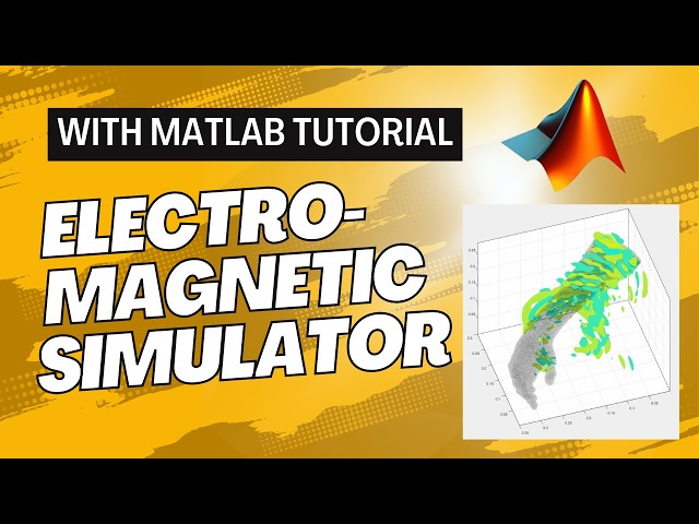 Electromagnetic simulator: theory and step-by-step tutorial with MATLAB