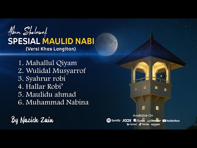 ALBUM SHOLAWAT SPESIAL MAULID NABI (Versi khas Langitan) Cover Nazich Zain