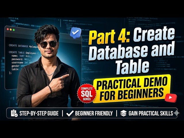 Part 4: Create Database and Table in SQL |SQL Tutorial for Beginners