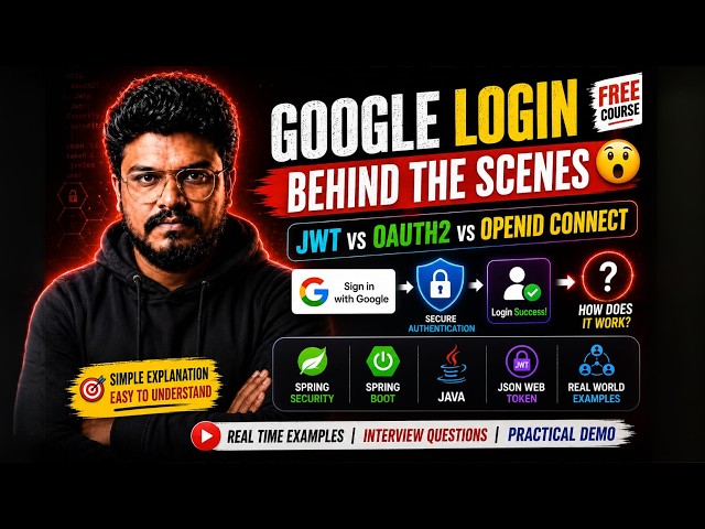 Google Login Behind The Scenes | JWT vs OAuth2 vs OpenID Connect Explained