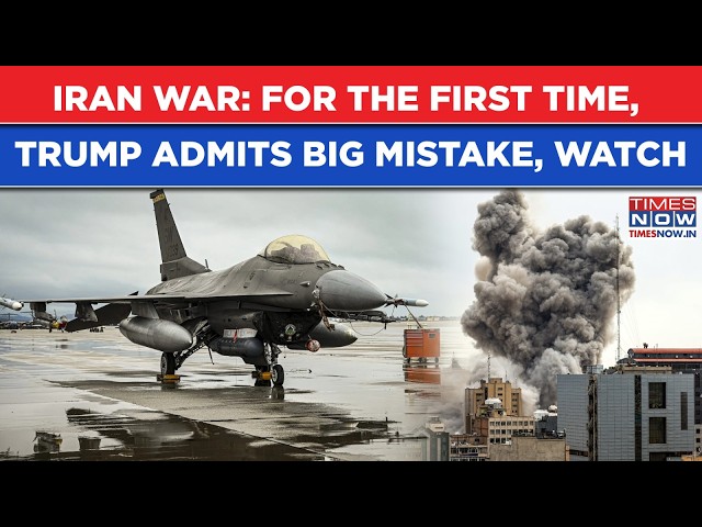 Trump Admits Iran War Mistake, Says This As US Forces Fight IRGC| Israel & Gulf Arab Allies Shocked?