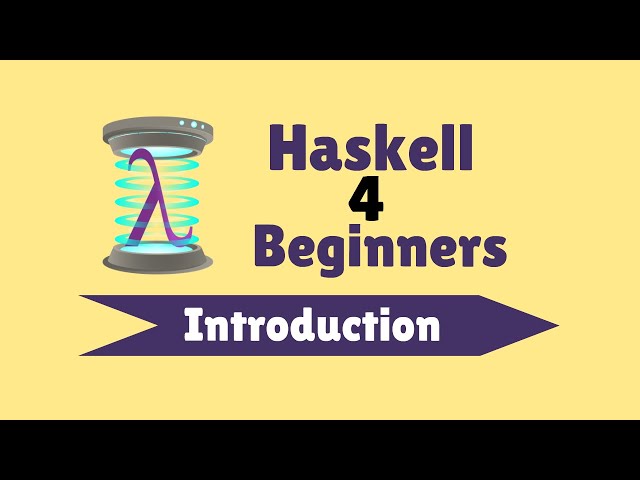 Introduction - Haskell for Beginners (1)