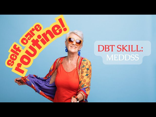 DBT MEDSSS Skill Explained: A Simple Way to Create Daily Stability