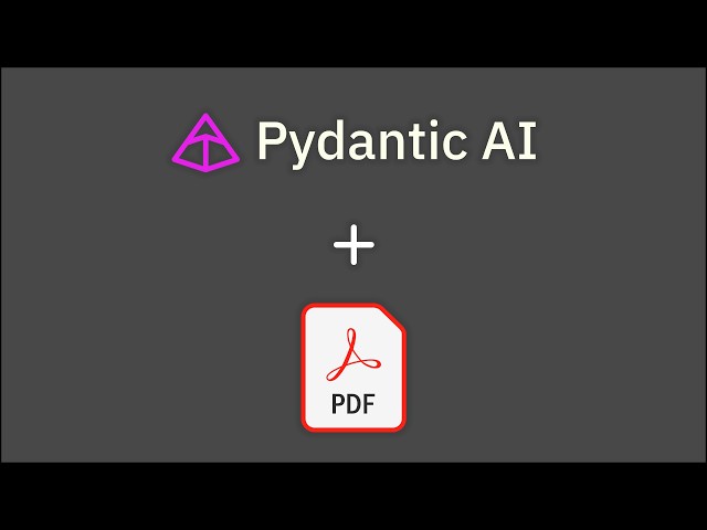 How I Read PDFs With Pydantic AI