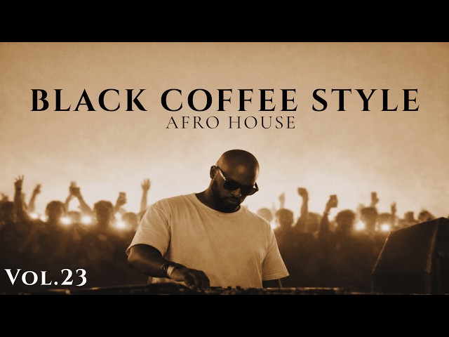 Afro House 2026 | Deep Melodic Set | Black Coffee Style Vol. 23 ☕️