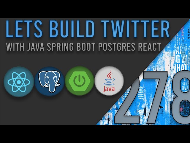 Lets Build Twitter From the Ground Up: Episode 278 || Java, Spring Boot, PostgreSQL and React