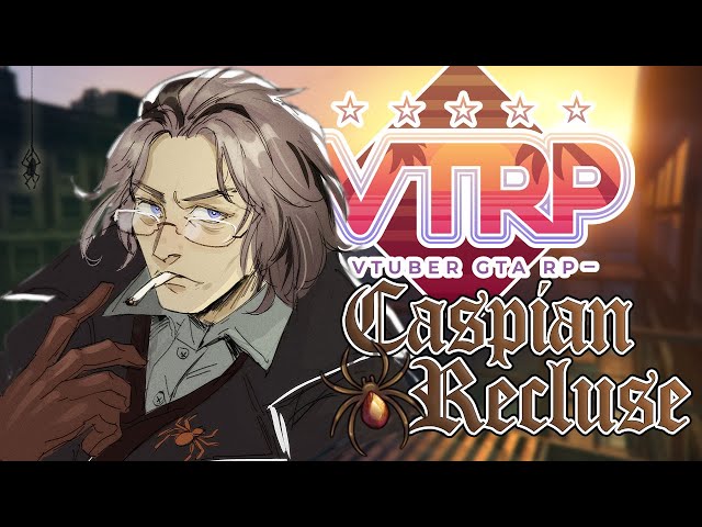 Caspian Recluse; Frayed Threads【GTA V #VTRP | DAY 10】