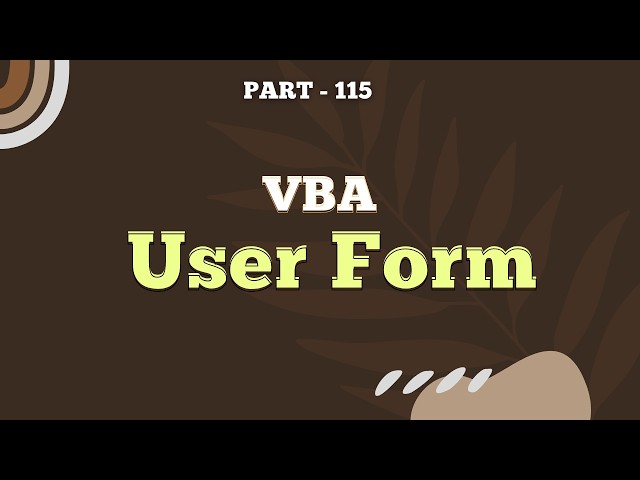 Part 115 - VBA User Form | Create Your First User Form in Excel (Step-by-Step Guide)