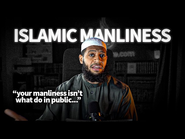 How to Become a "High Value Man" According to Islam