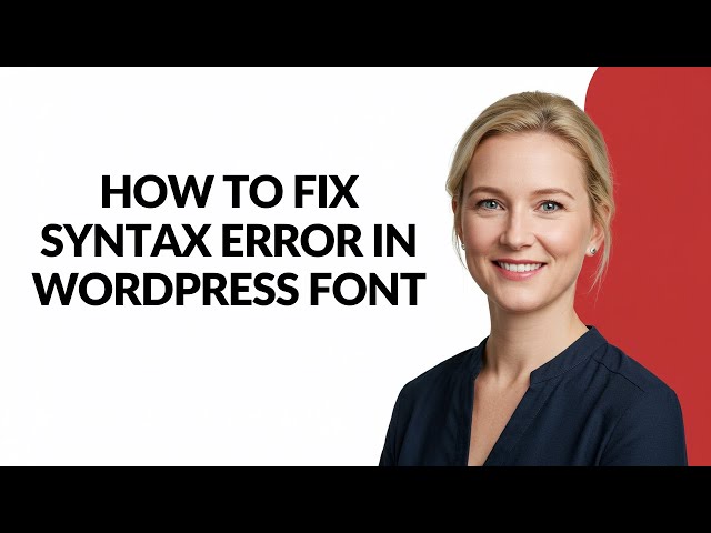How to Fix Syntax Error In Wordpress Font - Julia'sTutorials