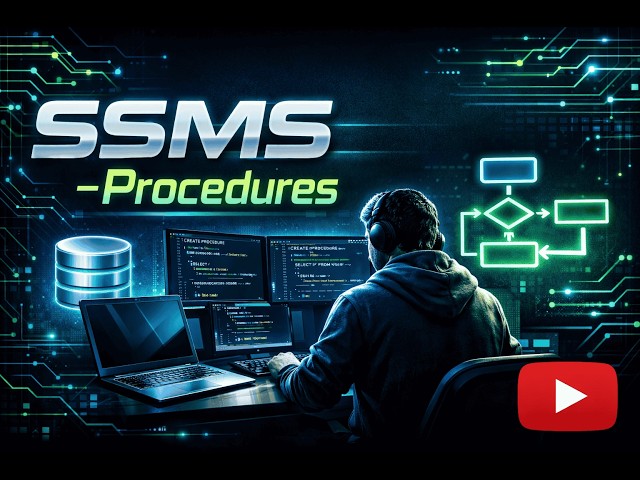 Master SQL Server Management Studio (SSMS) | T‑SQL Basics, Stored Procedures & Parameters Explained