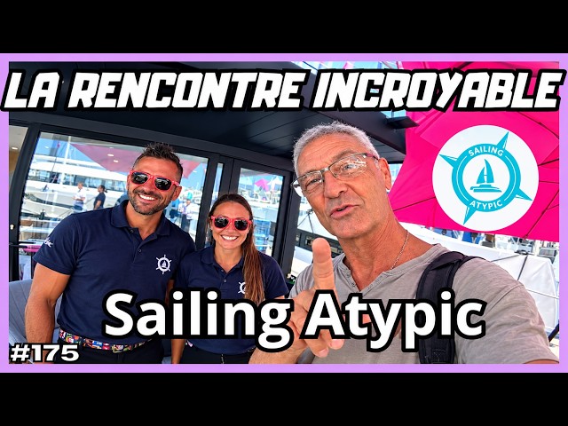 SAILING ATYPIC AT THE PAVOIS IN LA ROCHELLE