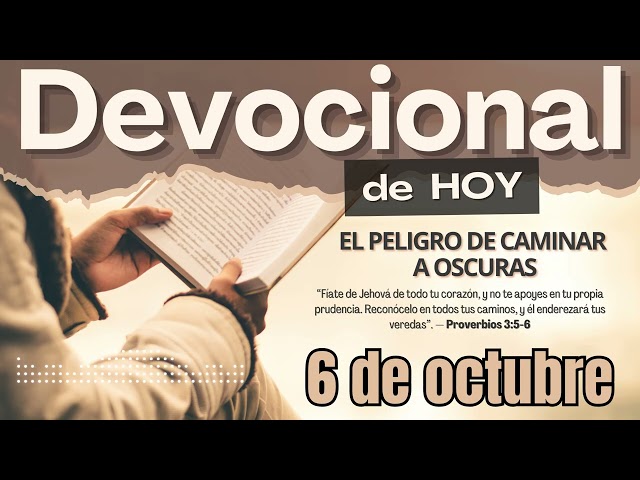 Today's Devotional | October 6, 2026 | The Danger of Walking in the Dark [Adan Vicente]